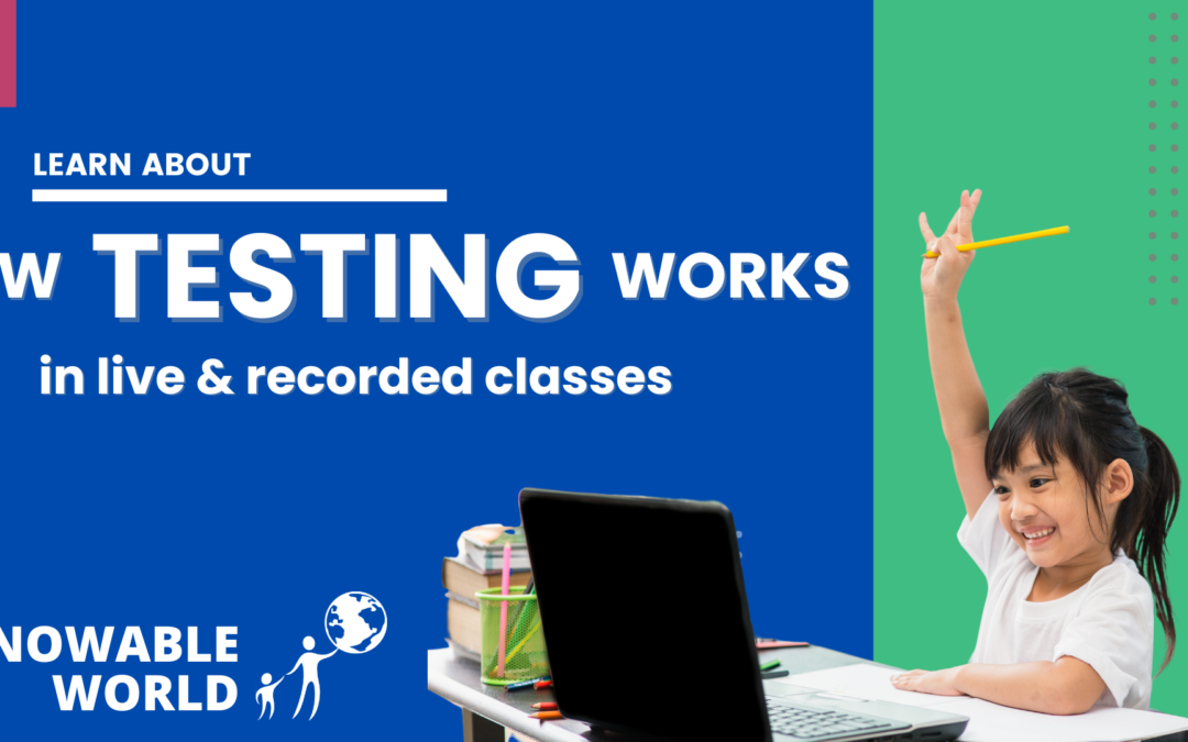 How Testing Works in our Live & Recorded Classes